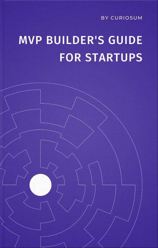 MVP Builder's Guide for Startups